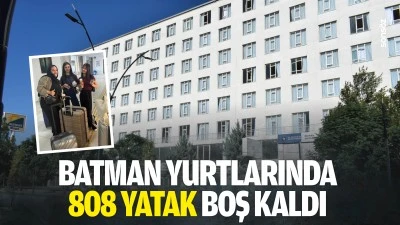 Batman yurtlarında 808 yatak boş kaldı