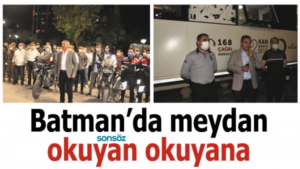BATMAN&rsquo;DA MEYDAN OKUYAN OKUYANA