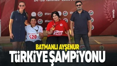 Batmanlı Ayşenur, T&uuml;rkiye Şampiyonu&hellip;