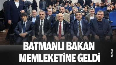 Batmanlı Bakan, memleketine geldi