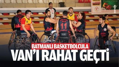 Batmanlı Basketbolcular, Van&rsquo;ı rahat ge&ccedil;ti