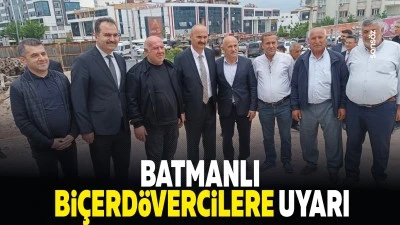 Batmanlı Bi&ccedil;erd&ouml;vercilere uyarı