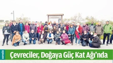 BATMANLI &Ccedil;EVRECİLER, DOĞAYA G&Uuml;&Ccedil; KAT AĞI&rsquo;NDA