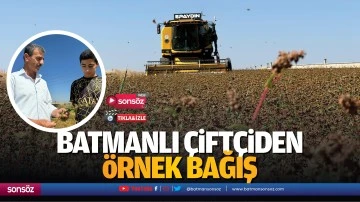 Batmanlı &ccedil;ift&ccedil;iden &ouml;rnek bağış