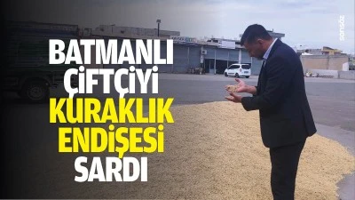 Batmanlı &Ccedil;ift&ccedil;iyi kuraklık endişesi sardı
