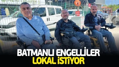 Batmanlı Engelliler lokal istiyor