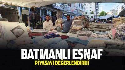 Batmanlı Esnaf, piyasayı değerlendirdi