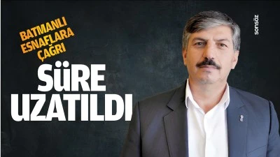 Batmanlı esnaflara &ccedil;ağrı; S&uuml;re uzatıldı