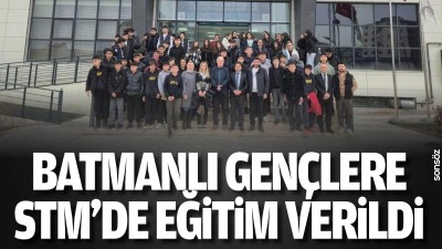 Batmanlı Gen&ccedil;lere STM&rsquo;de eğitim verildi