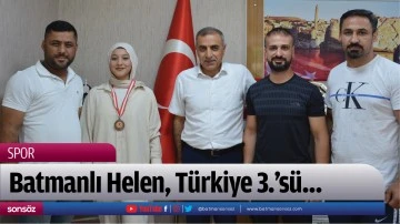 Batmanlı Helen, Türkiye 3.’sü…