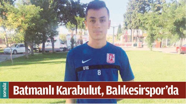 BATMANLI KARABULUT, BALIKESİRSPOR&rsquo;DA