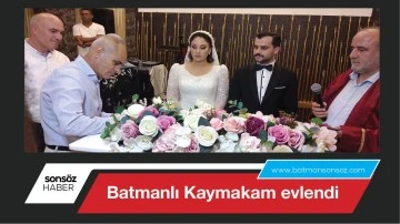 Batmanlı Kaymakam evlendi