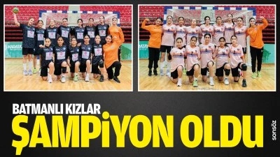 Batmanlı Kızlar şampiyon oldu