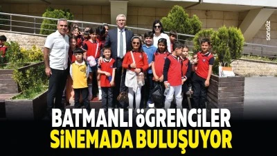 Batmanlı &Ouml;ğrenciler sinemada buluşuyor