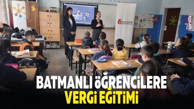 Batmanlı &Ouml;ğrencilere vergi eğitimi
