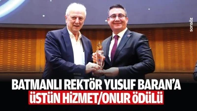 Batmanlı Rekt&ouml;r Yusuf Baran&rsquo;a &uuml;st&uuml;n hizmet/onur &ouml;d&uuml;l&uuml;&hellip;