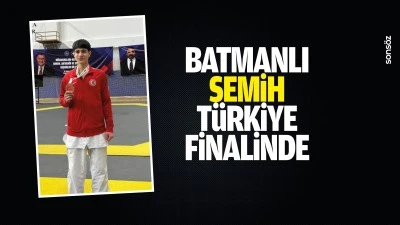 Batmanlı Semih, T&uuml;rkiye Finalinde&hellip;