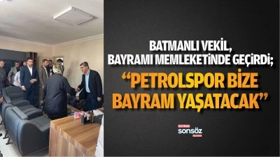Batmanlı Vekil, bayramı memleketinde ge&ccedil;irdi