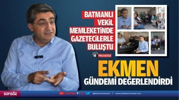 Batmanlı Vekil, memleketinde gazetecilerle buluştu; &ldquo;Ekim&rsquo;de grup kuruyoruz&rdquo;