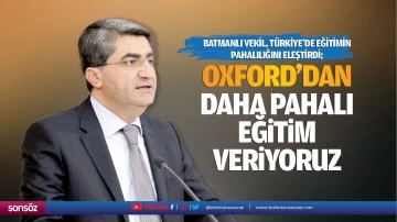 Batmanlı Vekil, T&uuml;rkiye&rsquo;de eğitimin pahalılığını eleştirdi