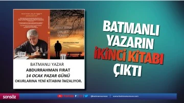 Batmanlı Yazarın ikinci kitabı &ccedil;ıktı