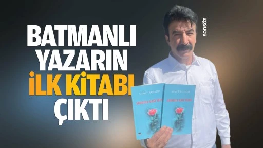 Batmanlı yazarın ilk kitabı &ccedil;ıktı
