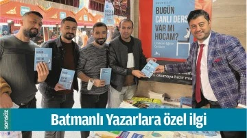 BATMANLI YAZARLARA &Ouml;ZEL İLGİ