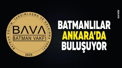 Batmanlılar Ankara&rsquo;da buluşuyor