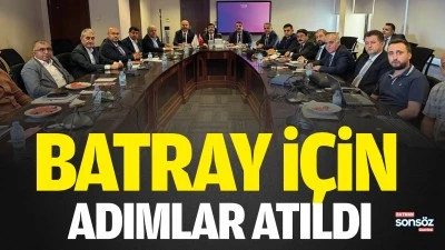 BATRAY i&ccedil;in adımlar atıldı