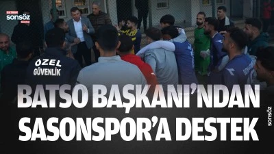 BATSO Başkanı&rsquo;ndan Sasonspor&rsquo;a destek