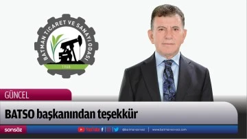 BATSO başkanından teşekk&uuml;r
