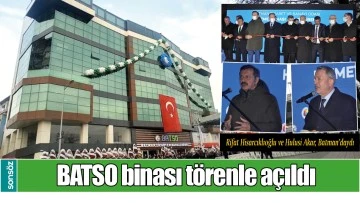 BATSO BİNASI T&Ouml;RENLE A&Ccedil;ILDI