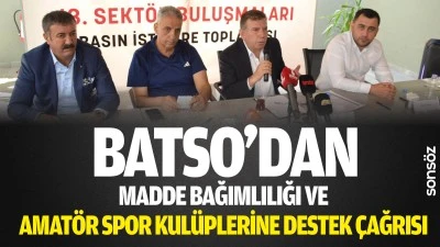 BATSO&rsquo;dan Madde Bağımlılığı ve Amat&ouml;r Spor Kul&uuml;plerine Destek &Ccedil;ağrısı