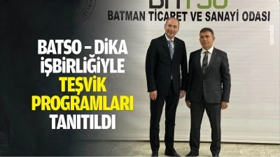 BATSO &ndash; DİKA işbirliğiyle teşvik programları tanıtıldı