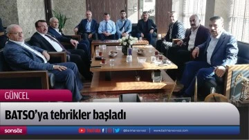 BATSO&rsquo;ya tebrikler başladı