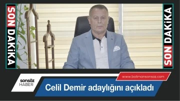 Celil Demir adaylığını a&ccedil;ıkladı