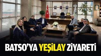 BATSO&rsquo;ya Yeşilay ziyareti