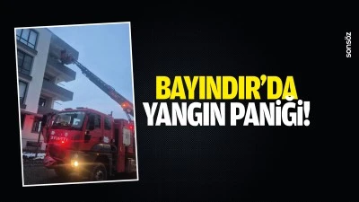 Bayındır&rsquo;da yangın paniği!
