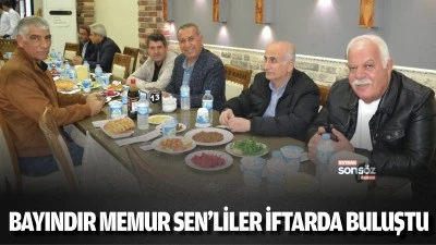 Bayındır Memur Sen&rsquo;liler iftarda buluştu