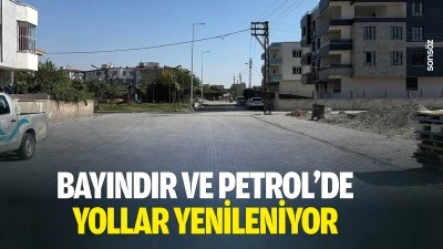 Bayındır ve Petrol&rsquo;de yollar yenileniyor