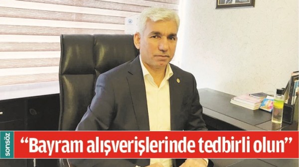 &ldquo;BAYRAM ALIŞVERİŞLERİNDE TEDBİRLİ OLUN&rdquo;