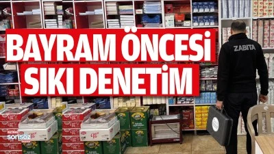 Bayram &ouml;ncesi sıkı denetim