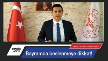 Bayramda beslenmeye dikkat!