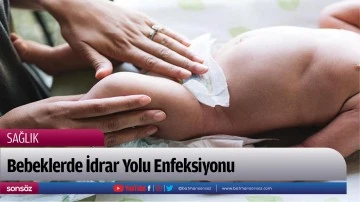 Bebeklerde İdrar Yolu Enfeksiyonu