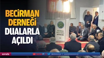 Becirman Derneği, dualarla a&ccedil;ıldı