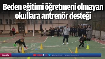 Beden eğitimi &ouml;ğretmeni olmayan okullara antren&ouml;r desteği