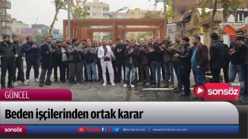 Beden iş&ccedil;ilerinden ortak karar