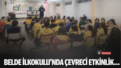 Belde İlkokulu&rsquo;nda &ccedil;evreci etkinlik&hellip;