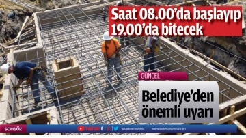 Belediye&rsquo;den &ouml;nemli uyarı