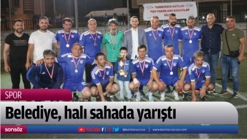 Belediye, halı sahada yarıştı